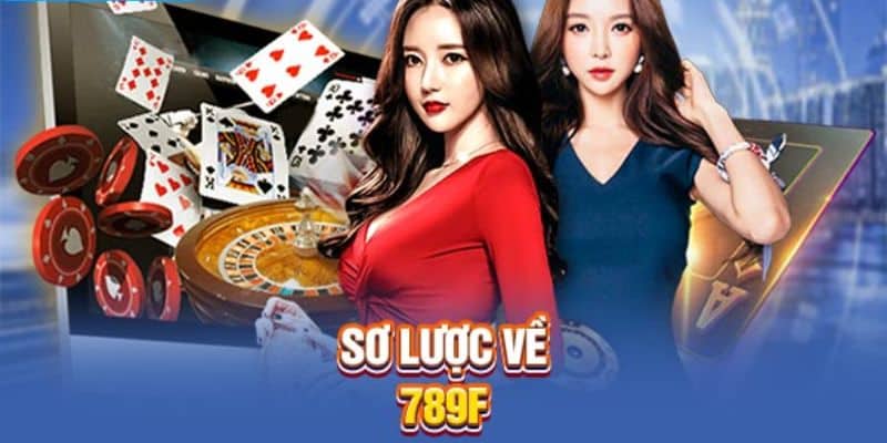 Thông tin về nền tảng 789F